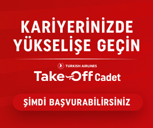Türk Hava Yolları ile Kariyerinde Uçuşa Hazır Mısın?